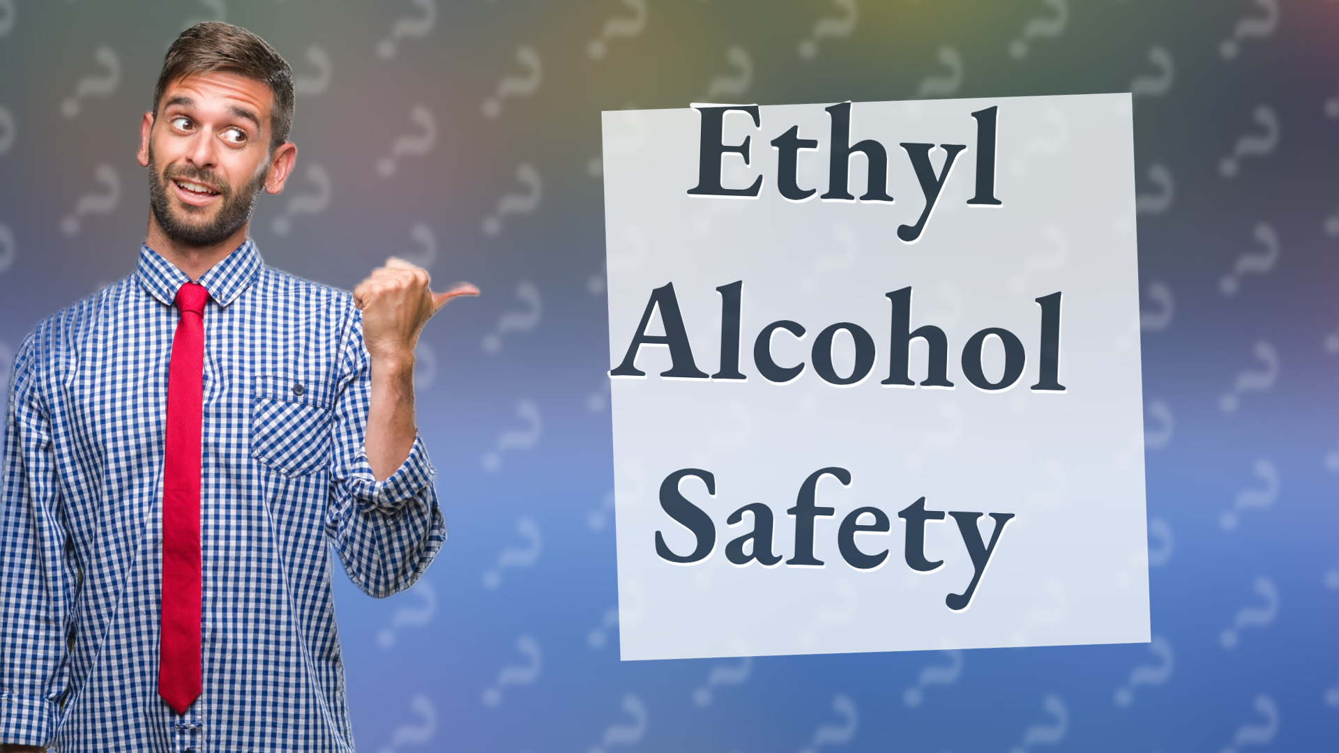 Ethyl Alcohol Safety