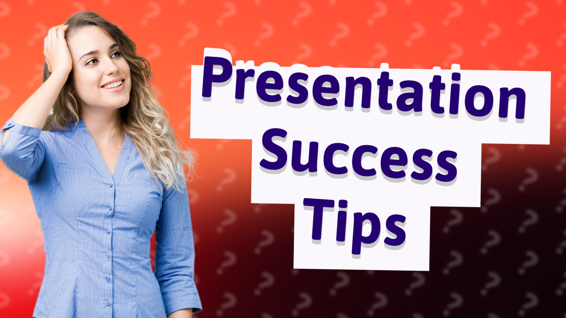 Presentation Success Tips