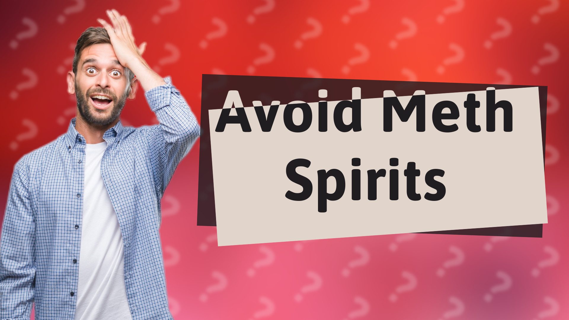Avoid Meth Spirits