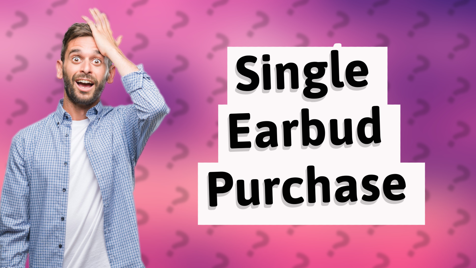 Single Earbud Purchase