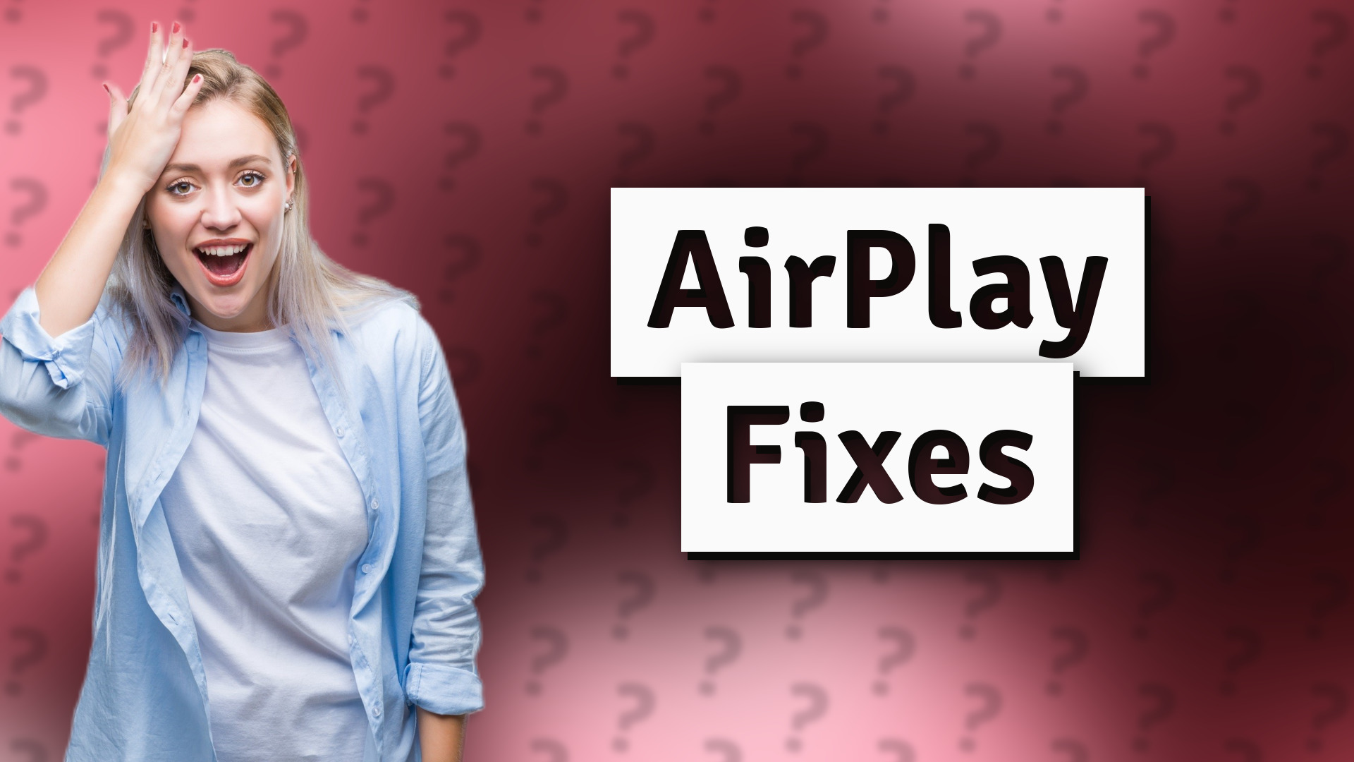 AirPlay Fixes