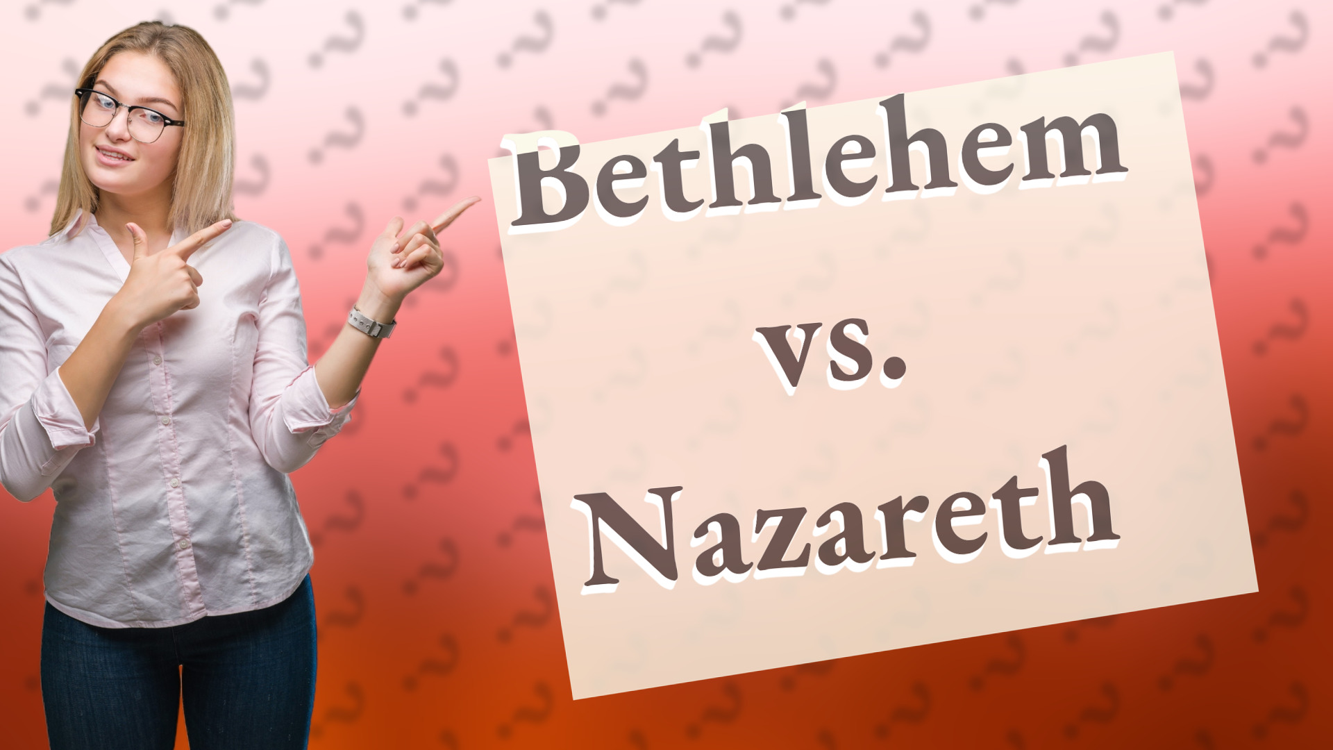 Bethlehem vs. Nazareth