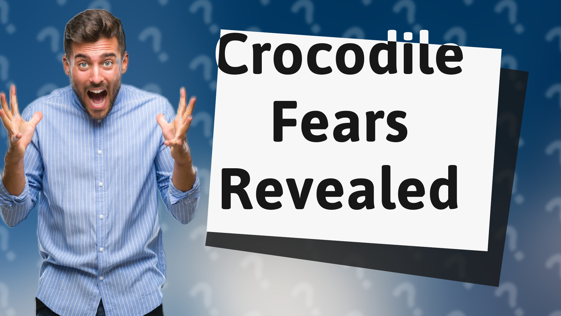 Crocodile Fears Revealed