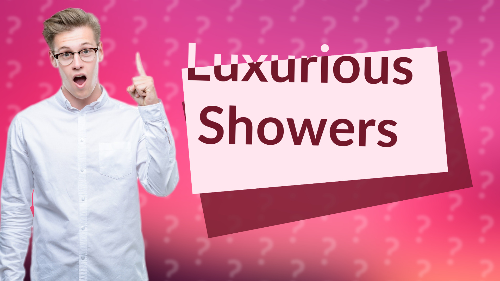 Luxurious Showers
