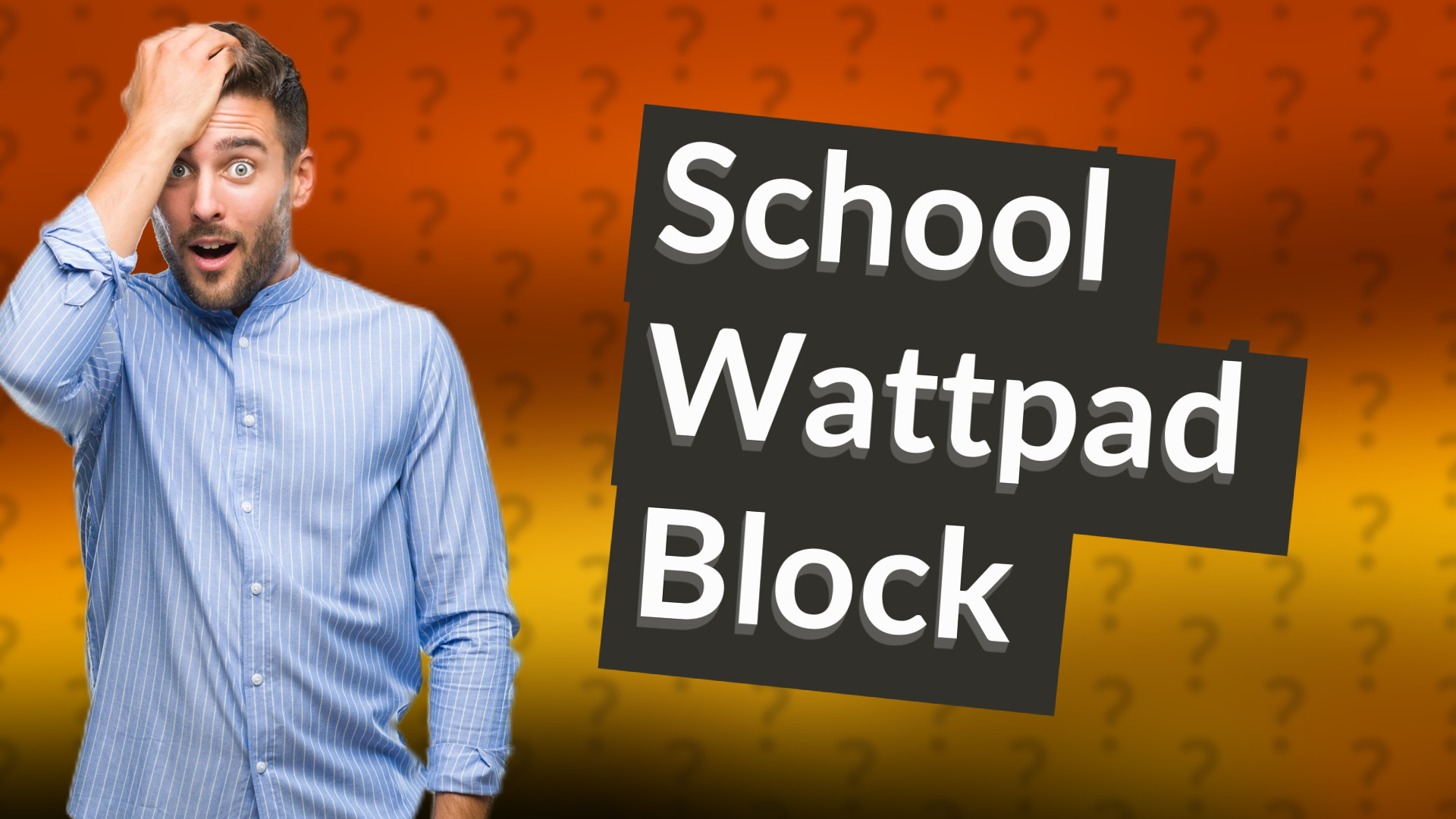 School Wattpad Block
