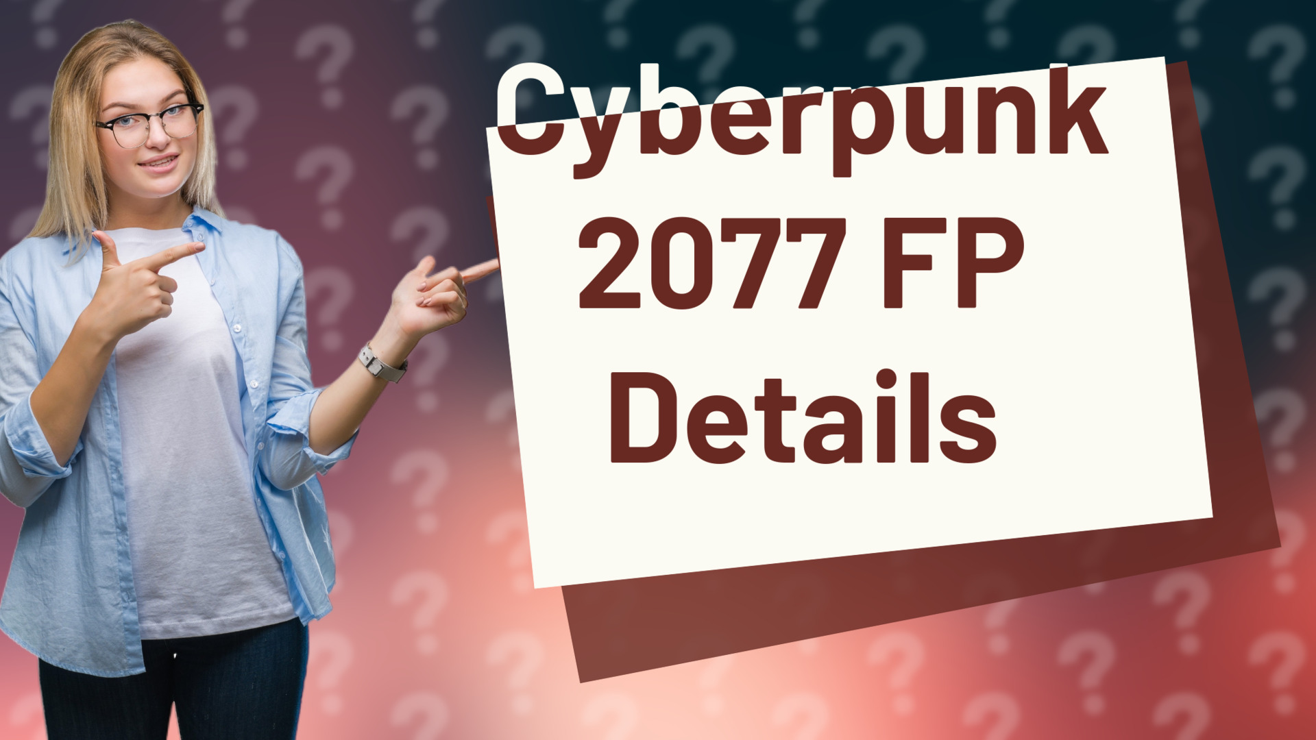 Cyberpunk 2077 FP Details