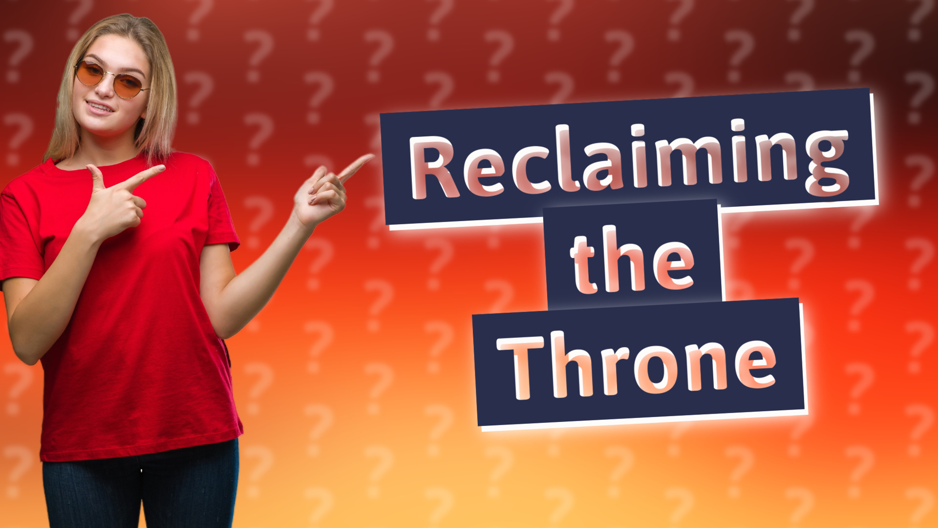 Reclaiming the Throne