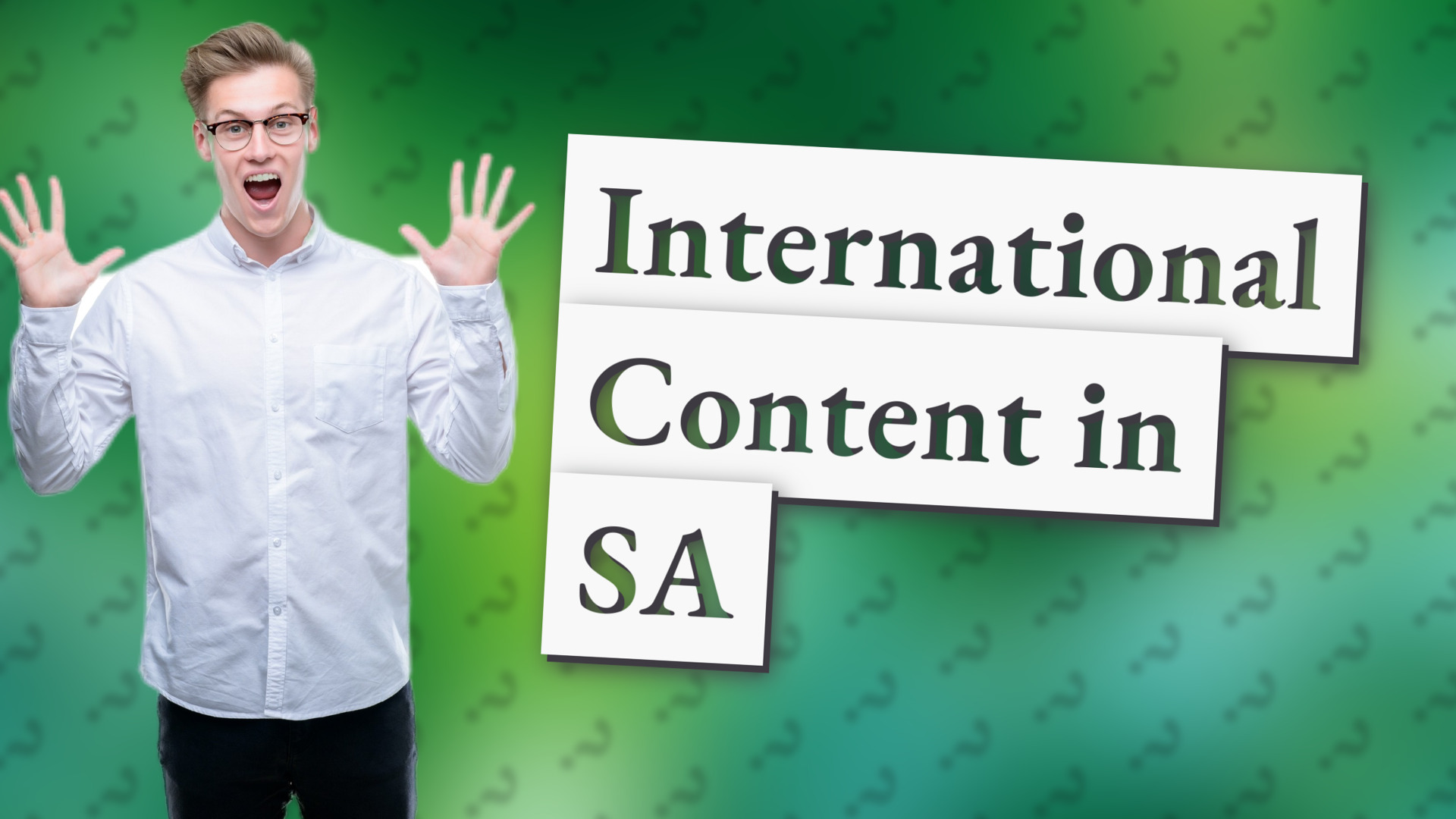 International Content in SA