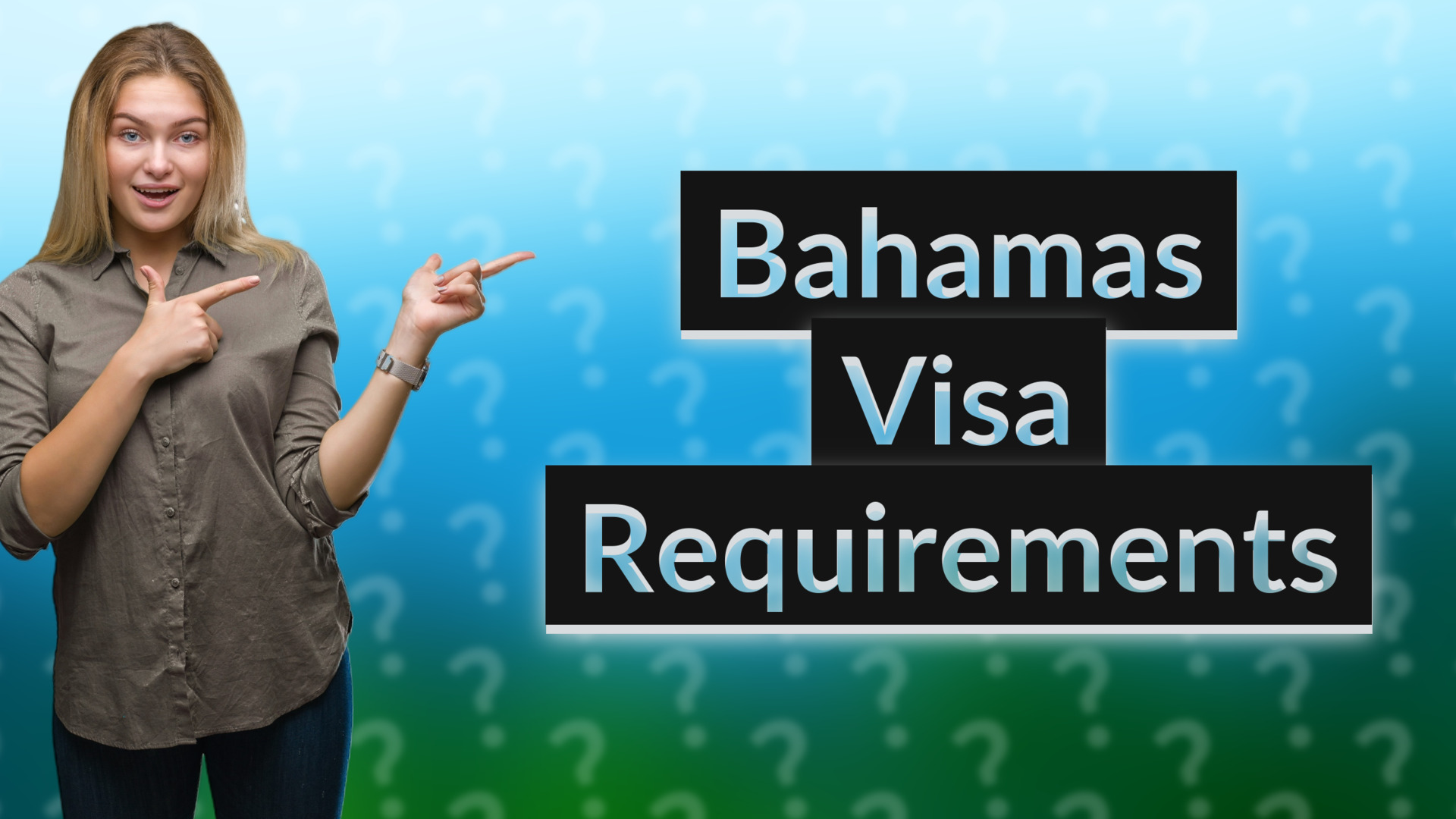 Bahamas Visa Requirements
