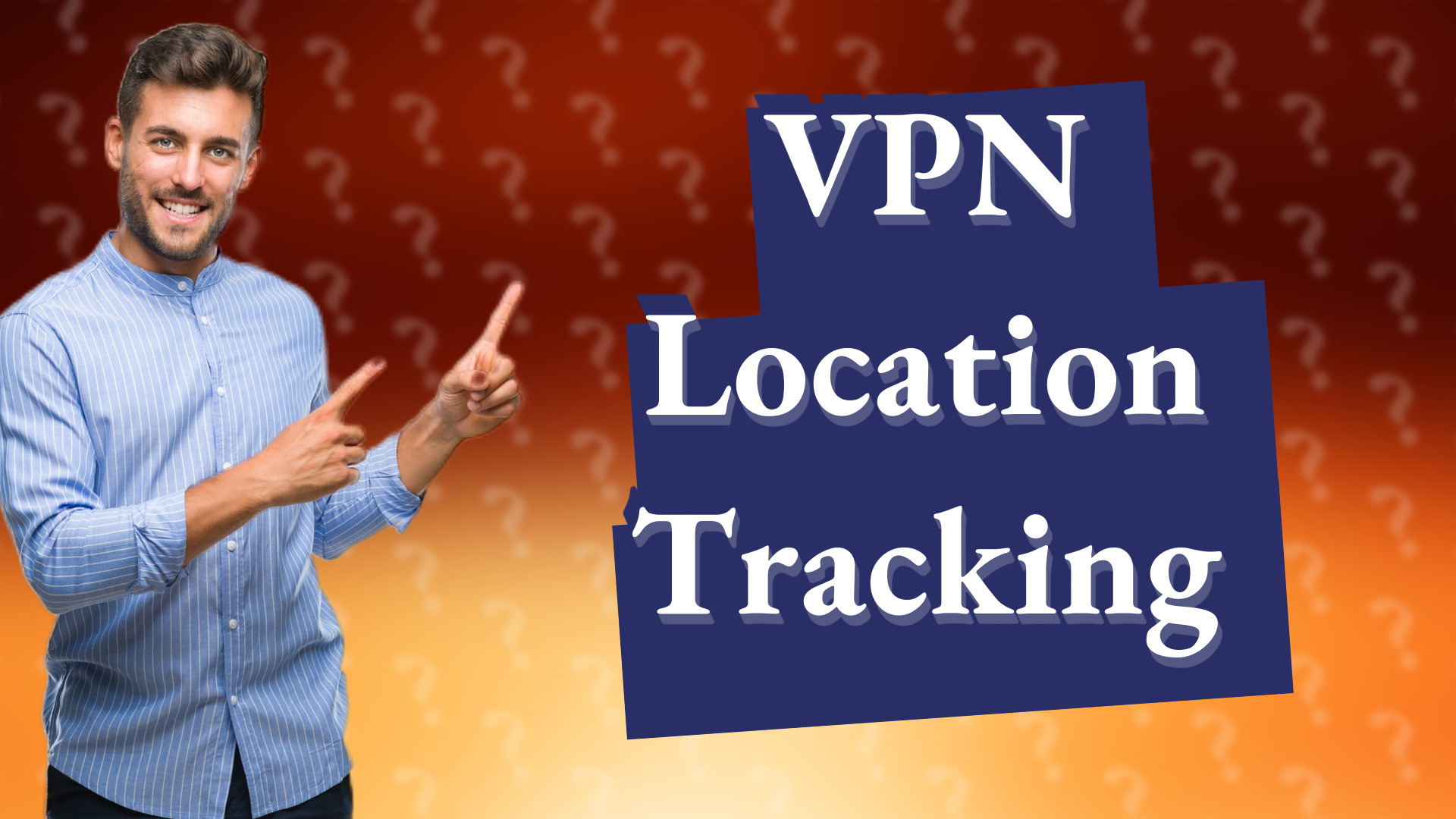 VPN Location Tracking
