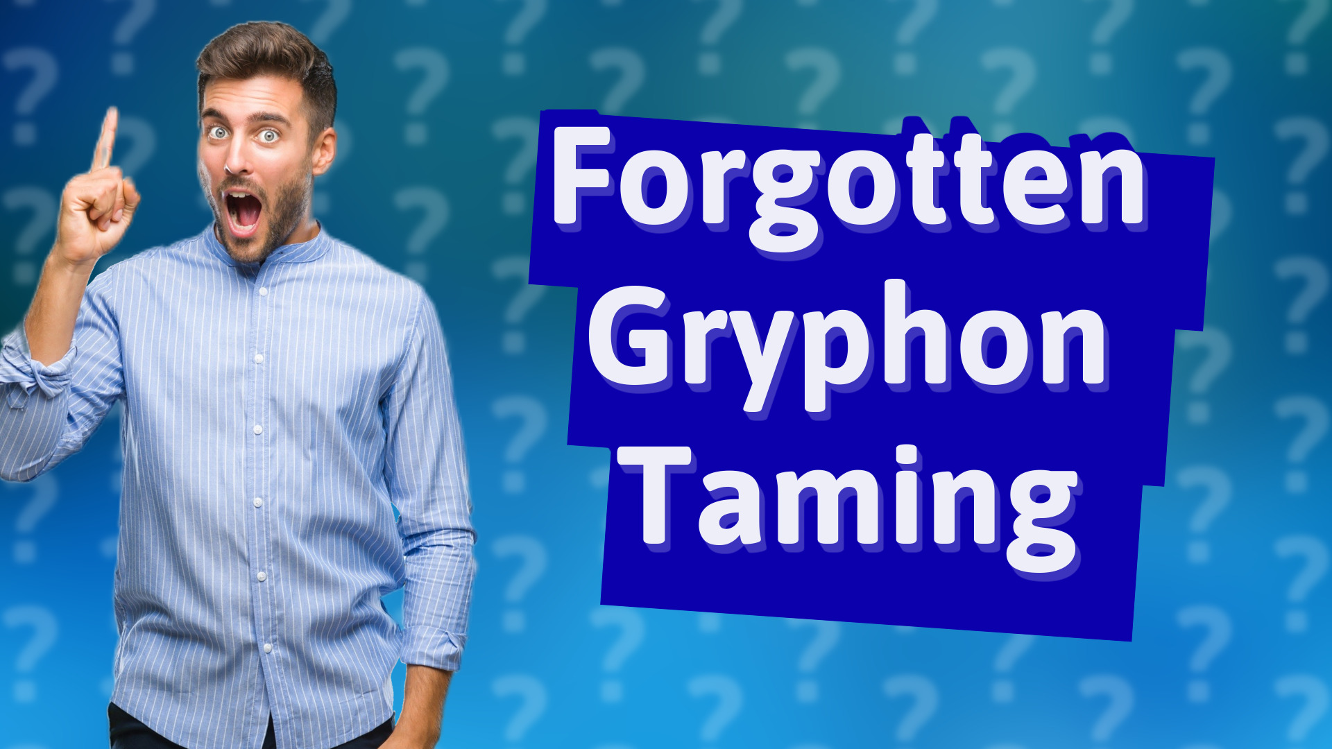 Forgotten Gryphon Taming