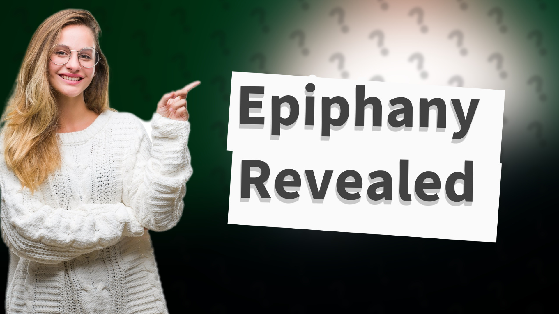 Epiphany Revealed