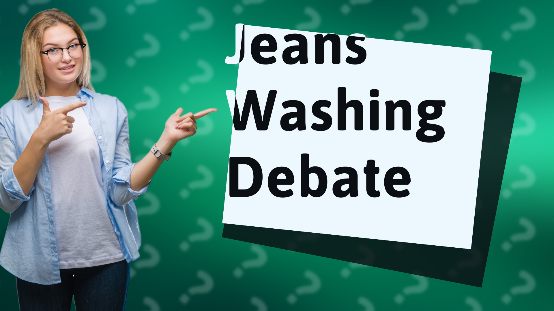 Jeans Washing Debate