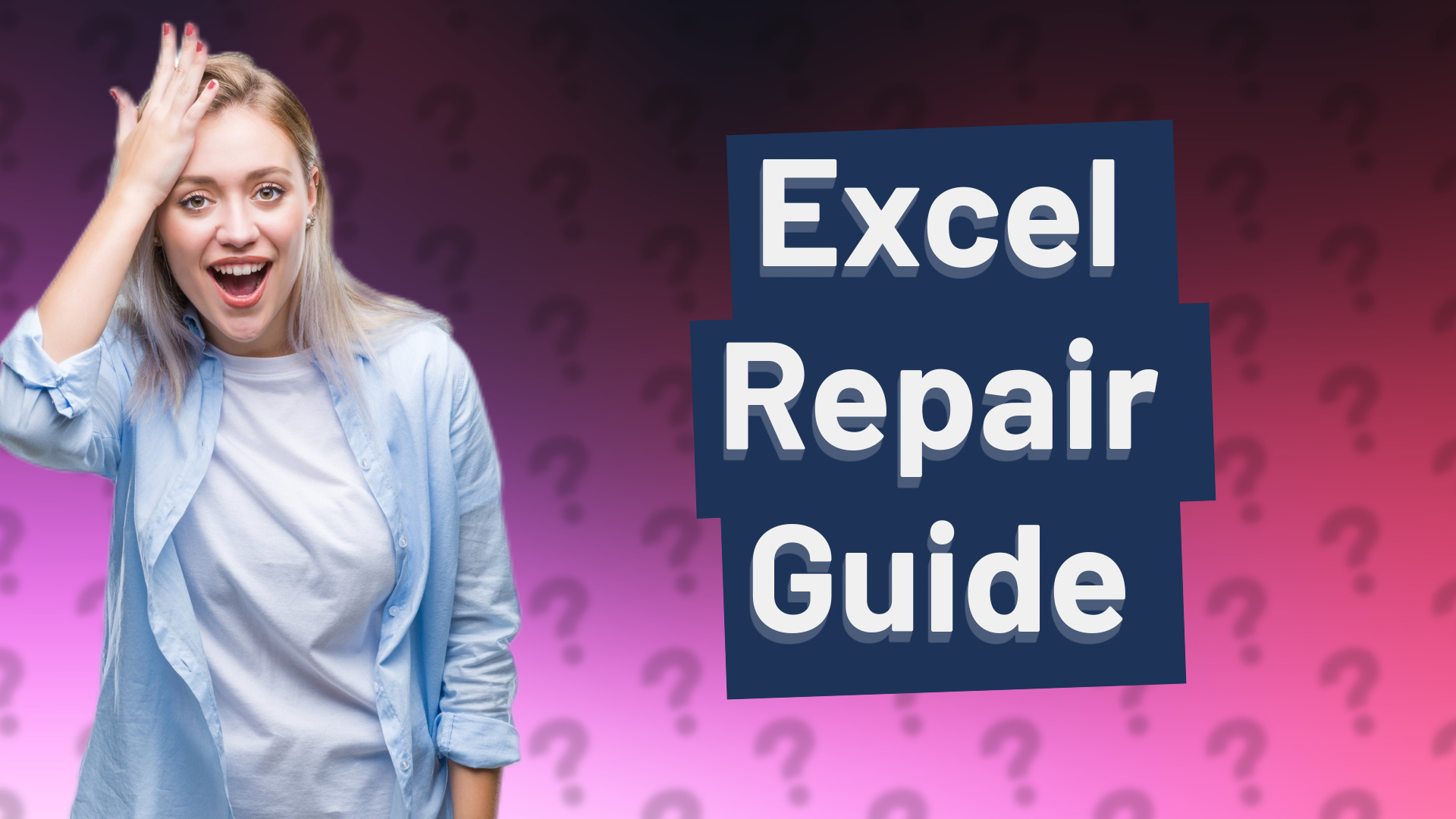 Excel Repair Guide