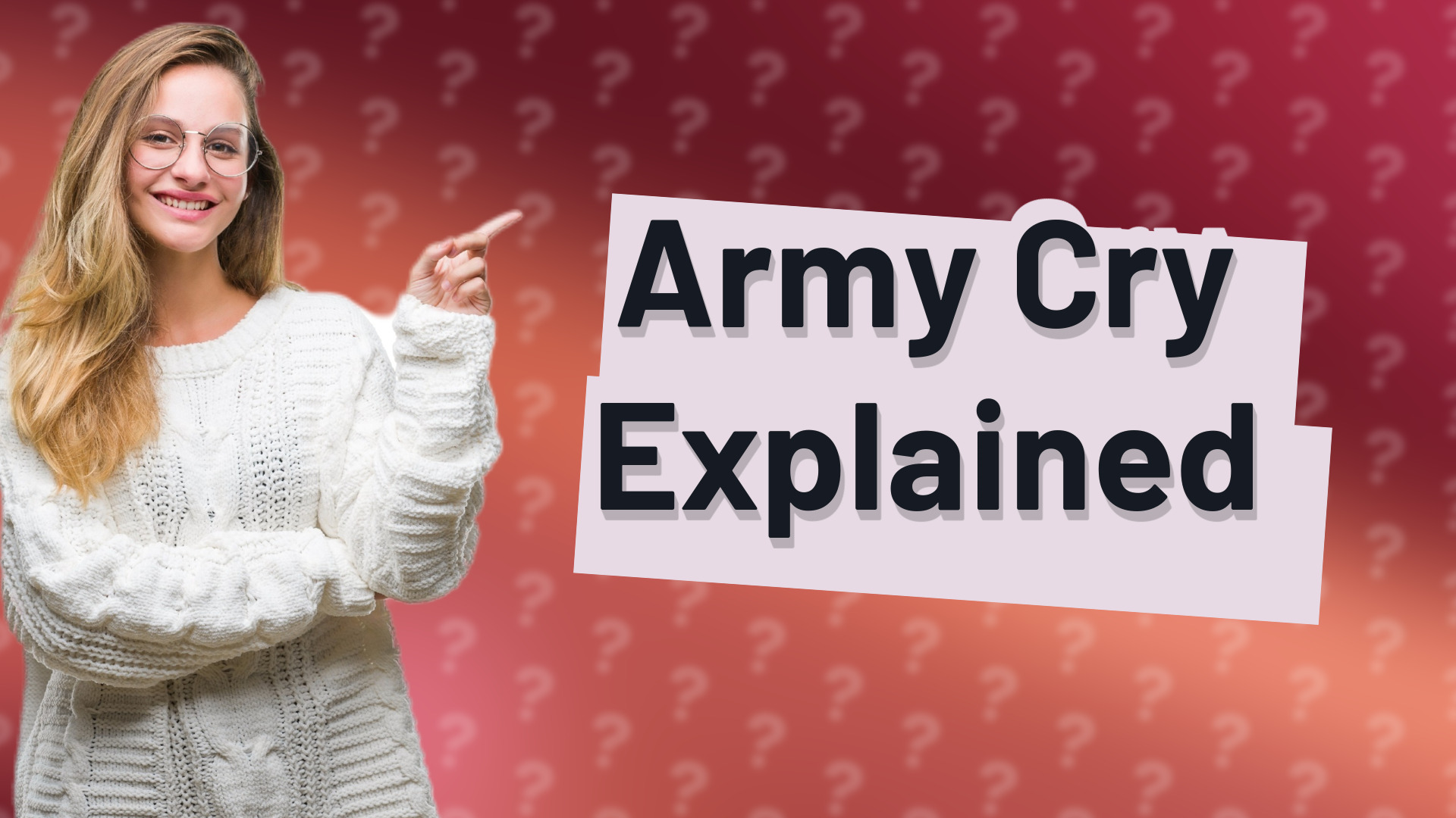 Army Cry Explained
