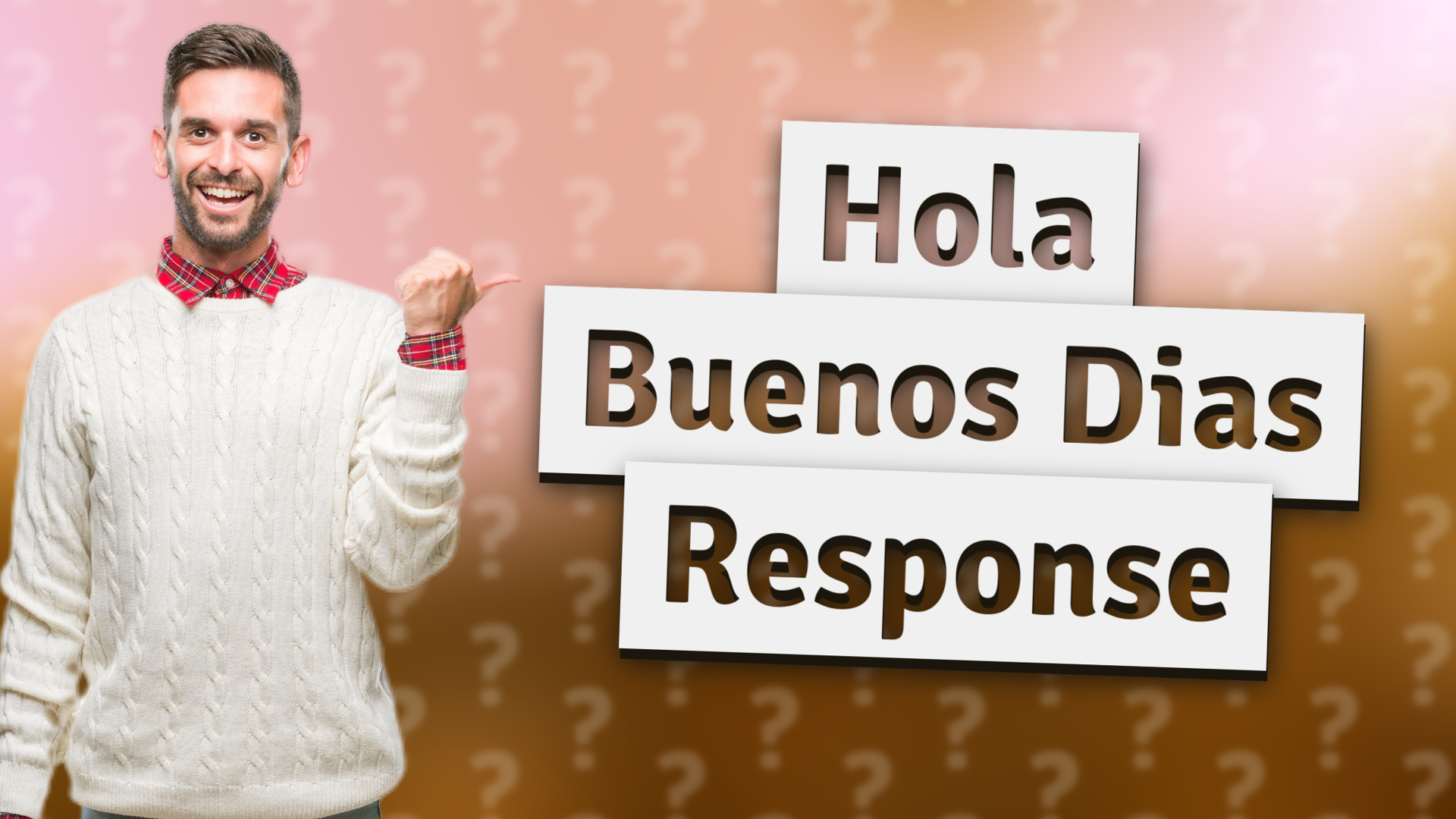 Hola Buenos Dias Response