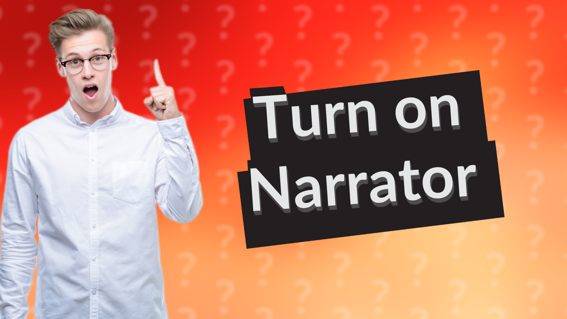 Turn on Narrator