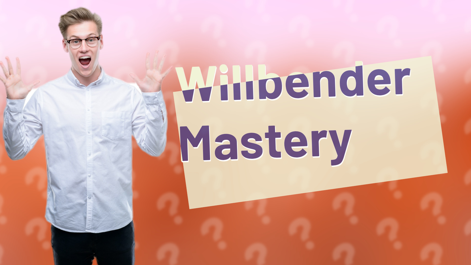 Willbender Mastery