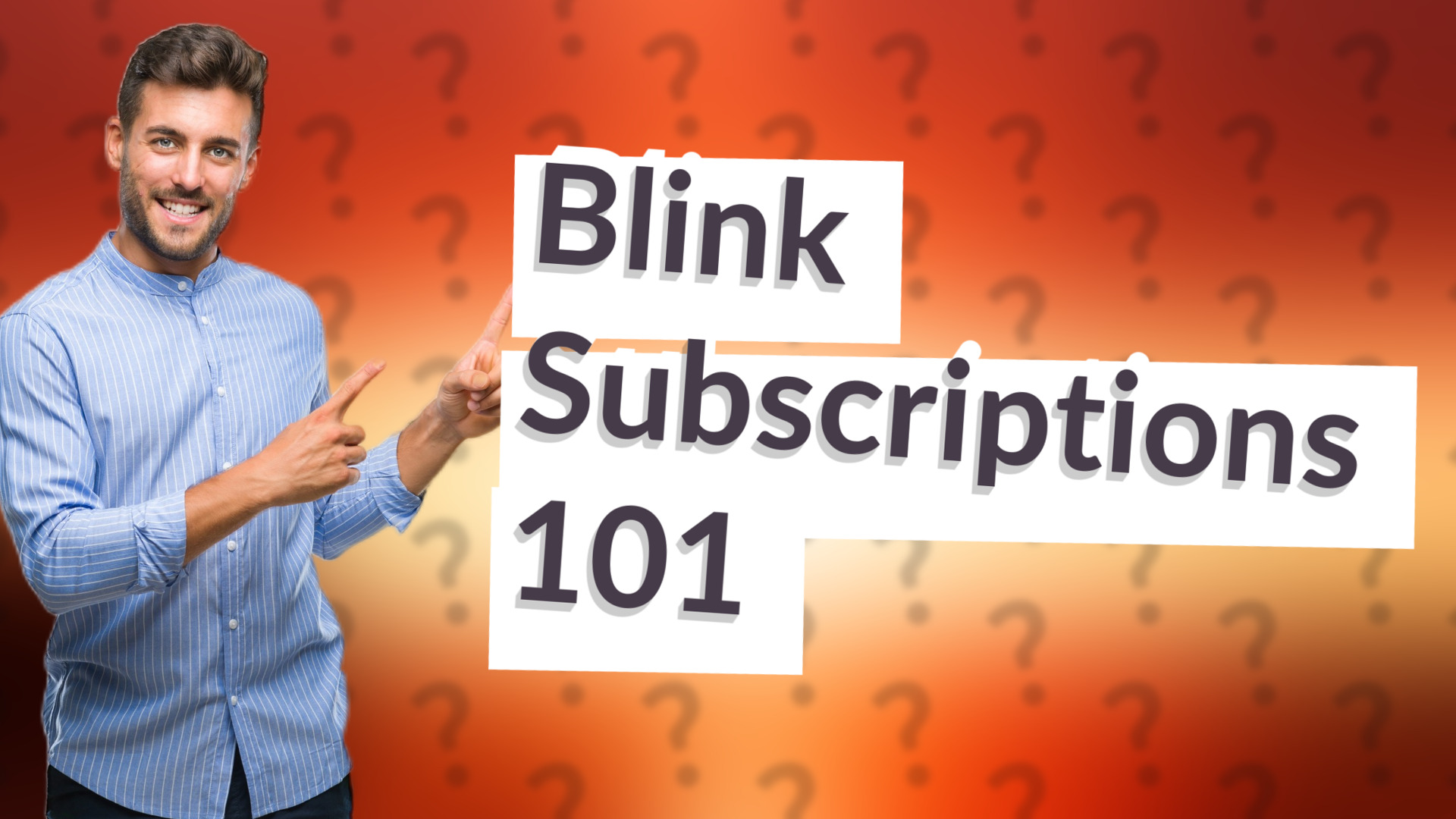 Blink Subscriptions 101