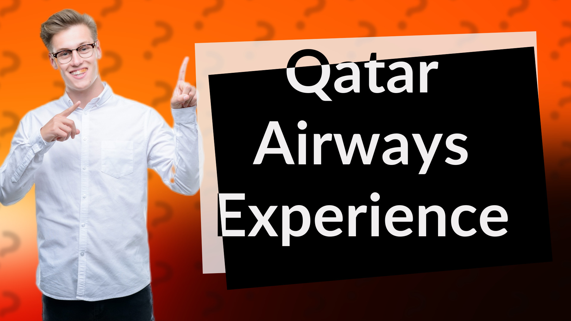 Qatar Airways Experience