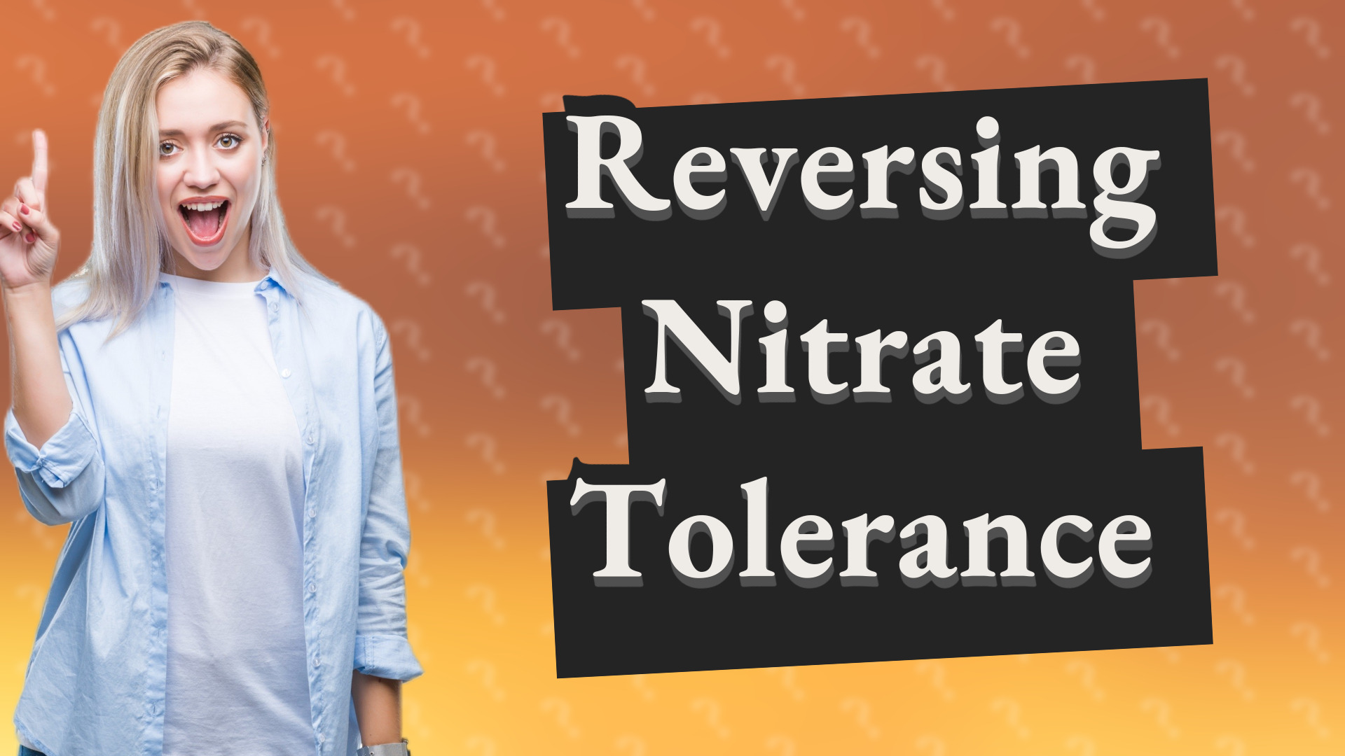 Reversing Nitrate Tolerance