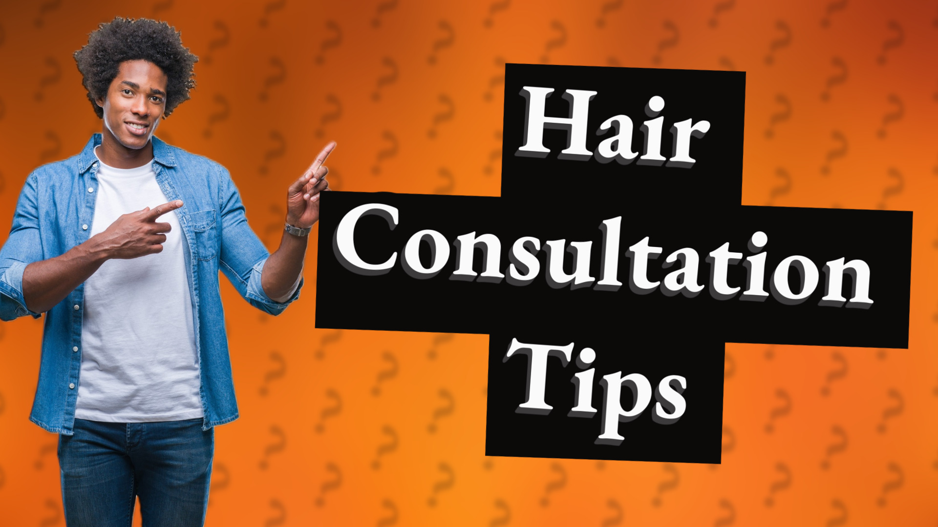 Hair Consultation Tips