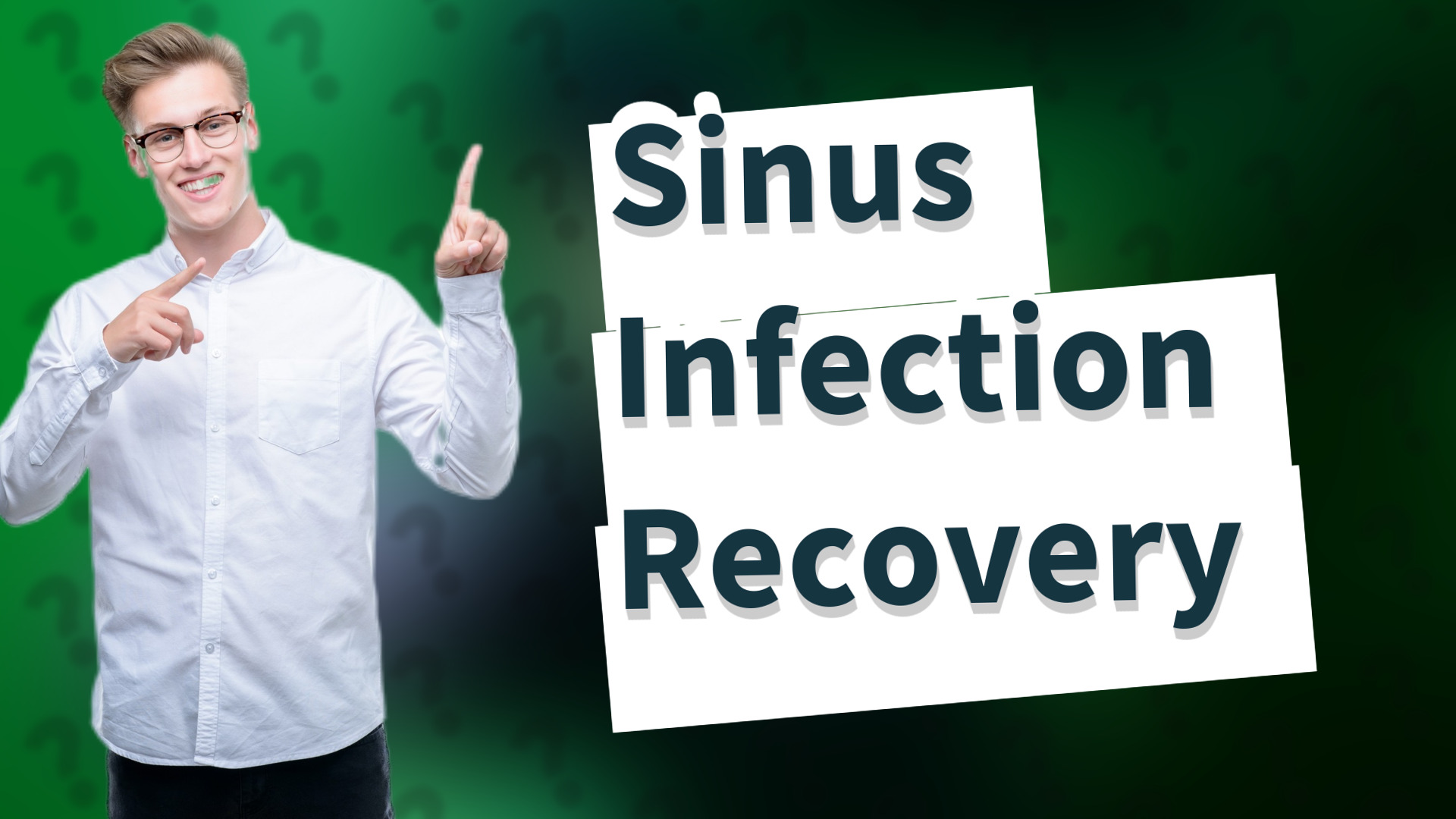 Sinus Infection Recovery