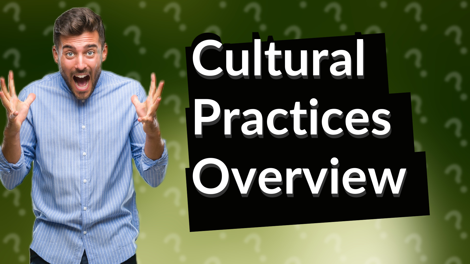 Cultural Practices Overview