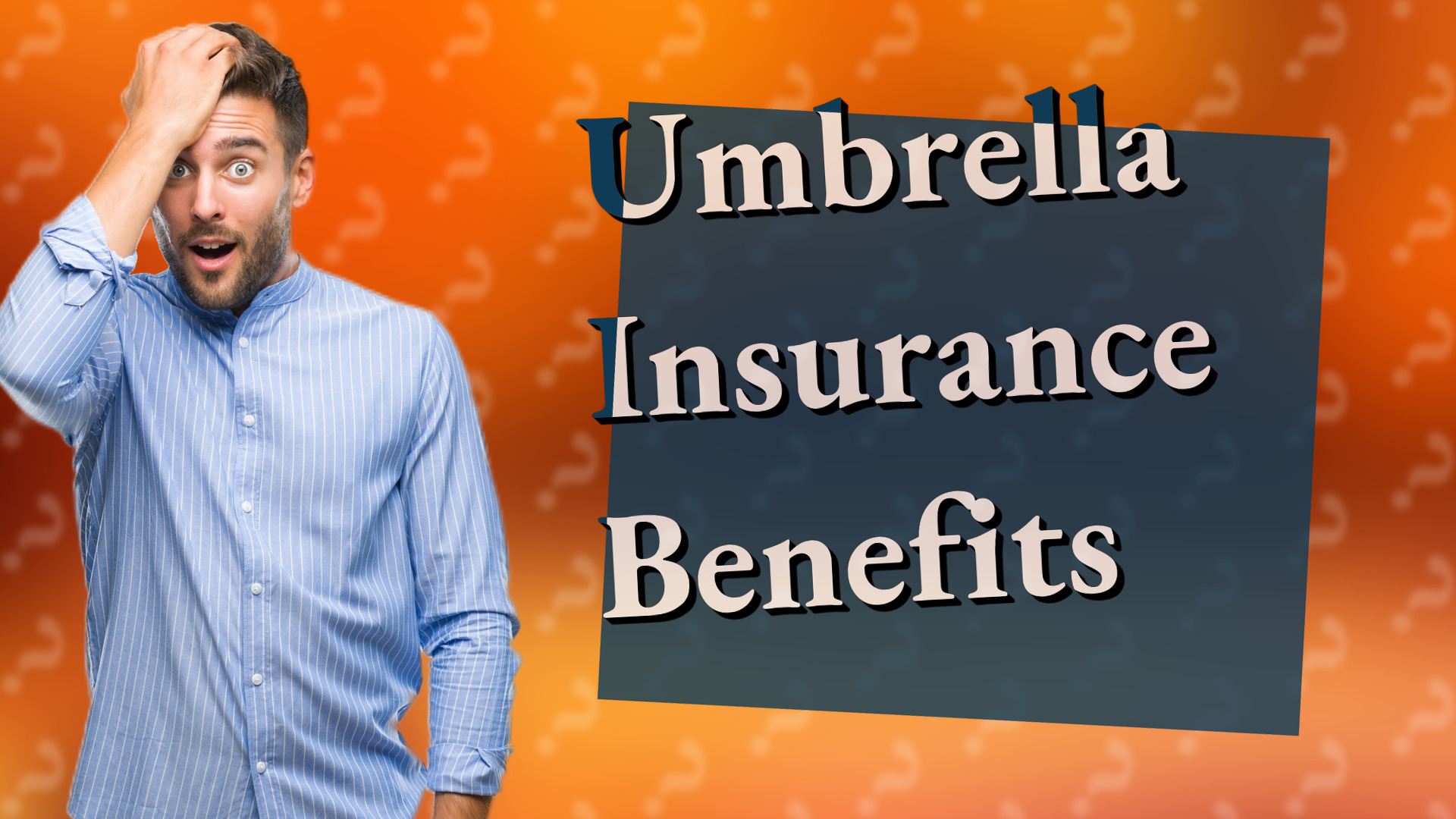 Umbrella Insurance Benefits
