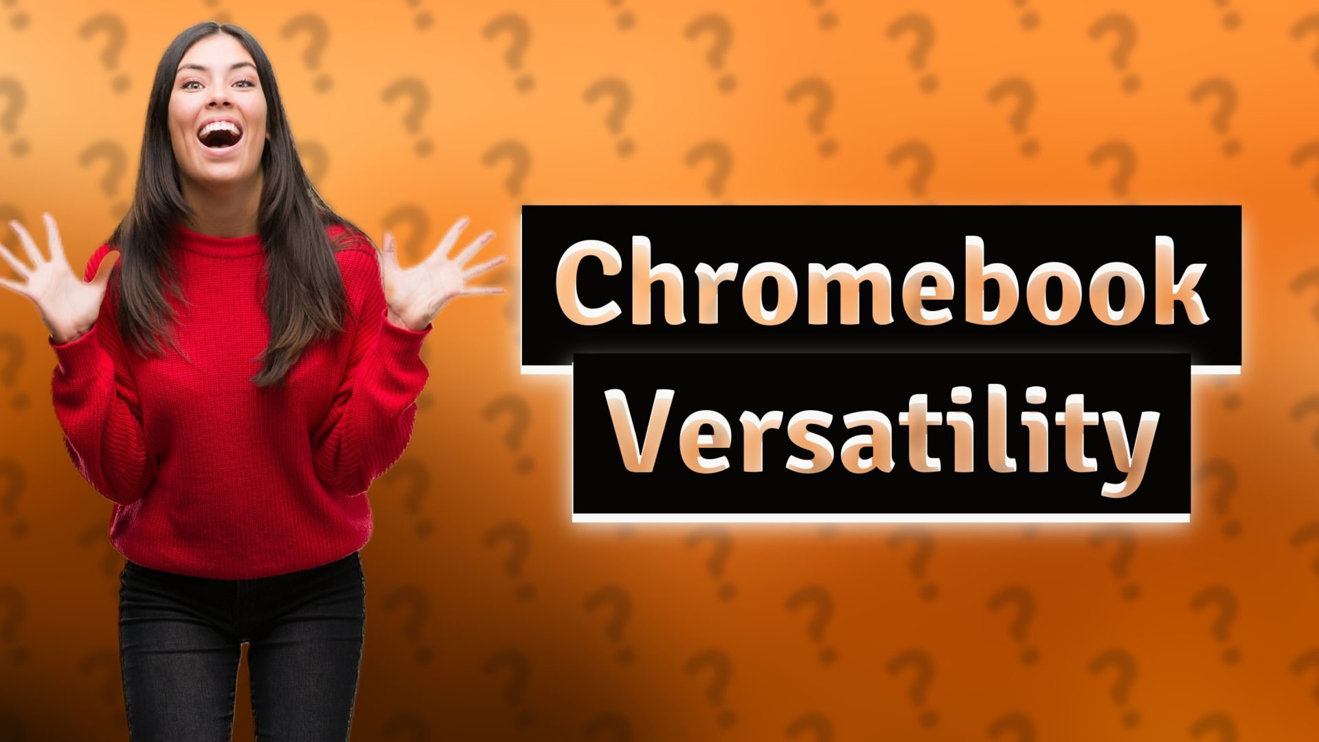 Chromebook Versatility