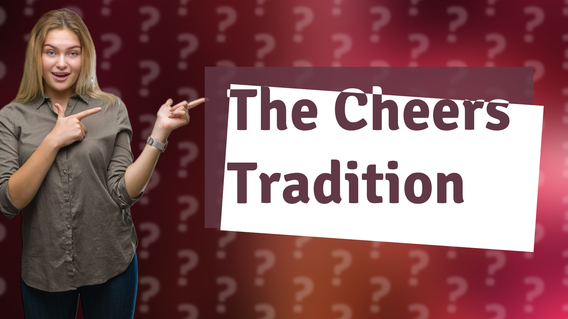 The Cheers Tradition
