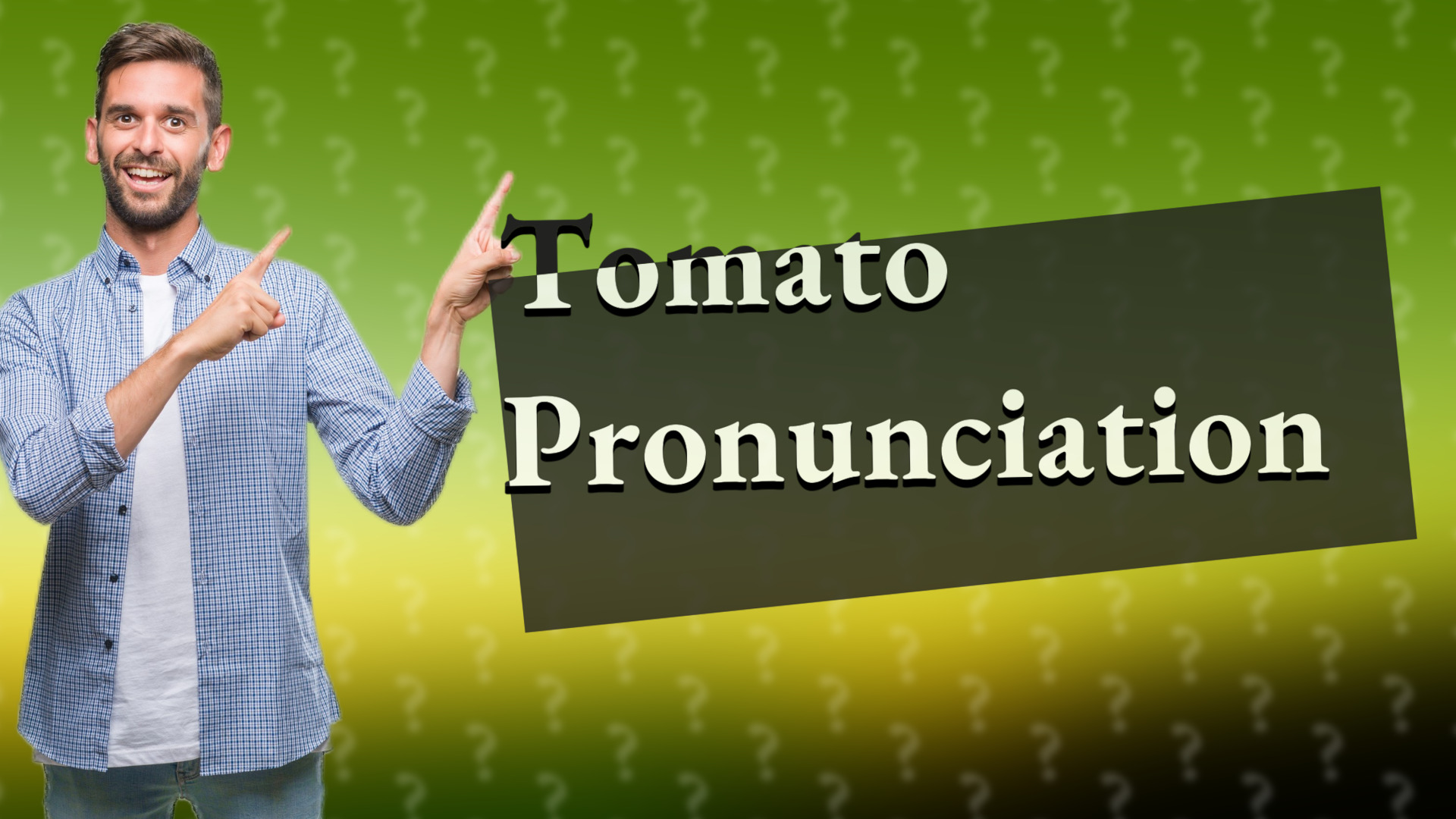 Tomato Pronunciation