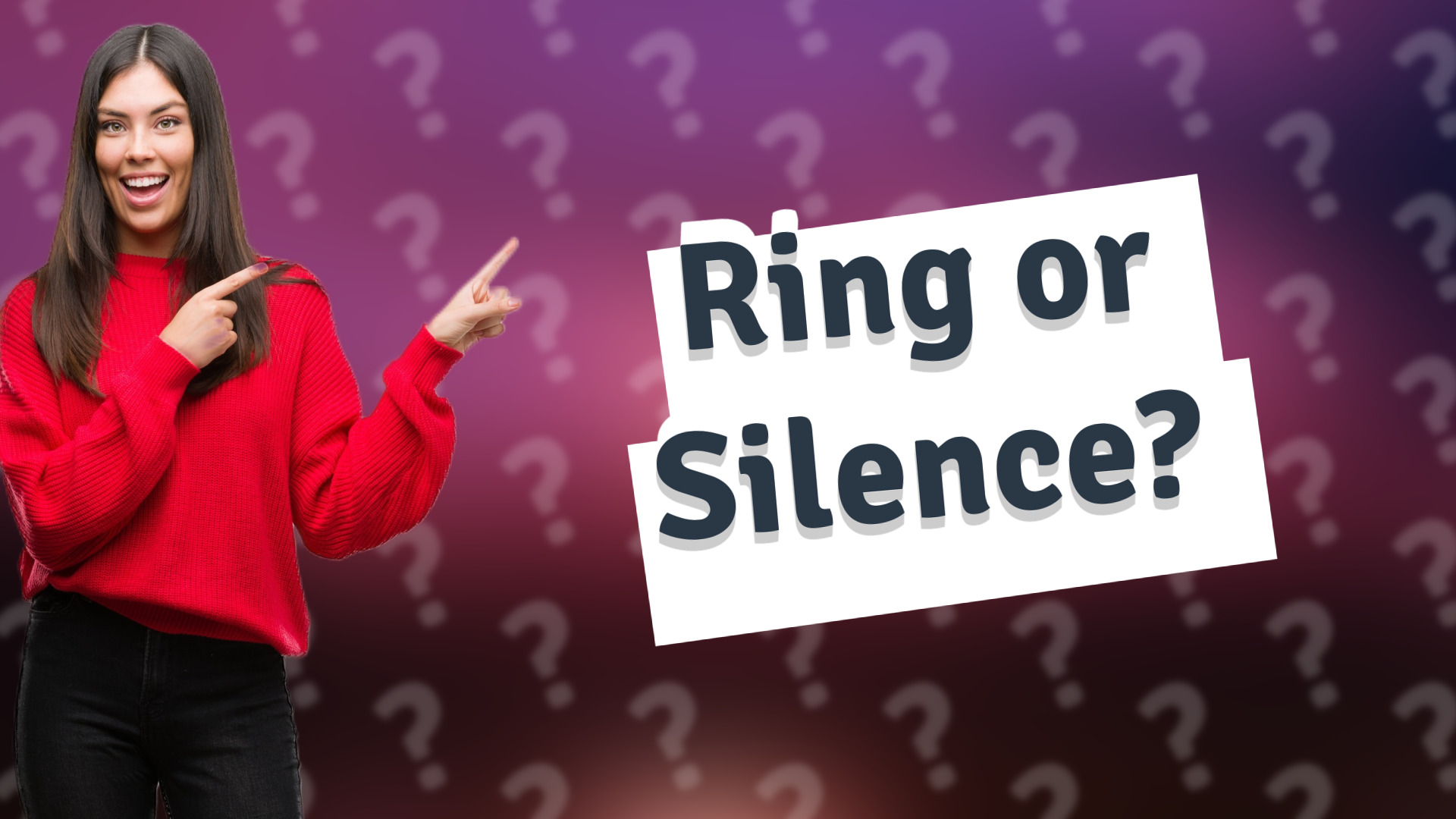 Ring or Silence?