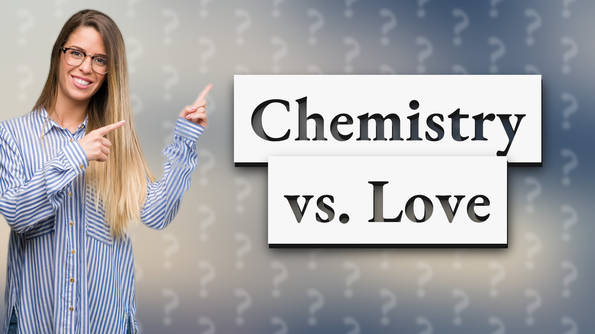 Chemistry vs. Love