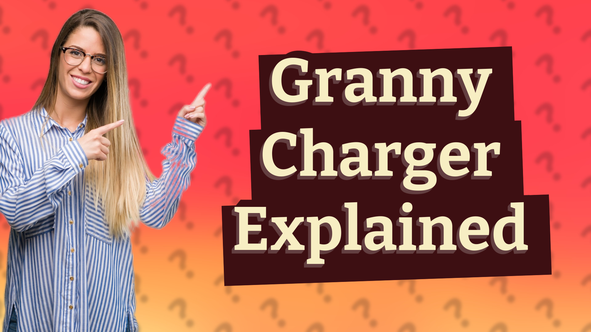 Granny Charger Explained
