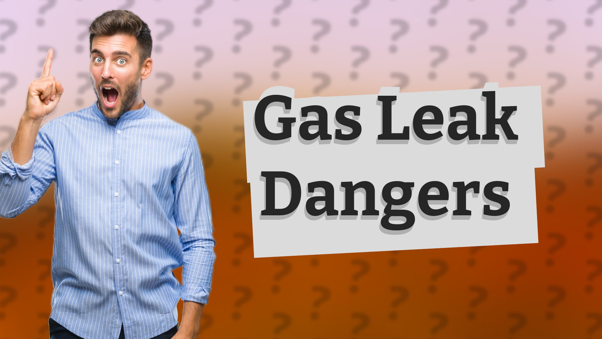 Gas Leak Dangers