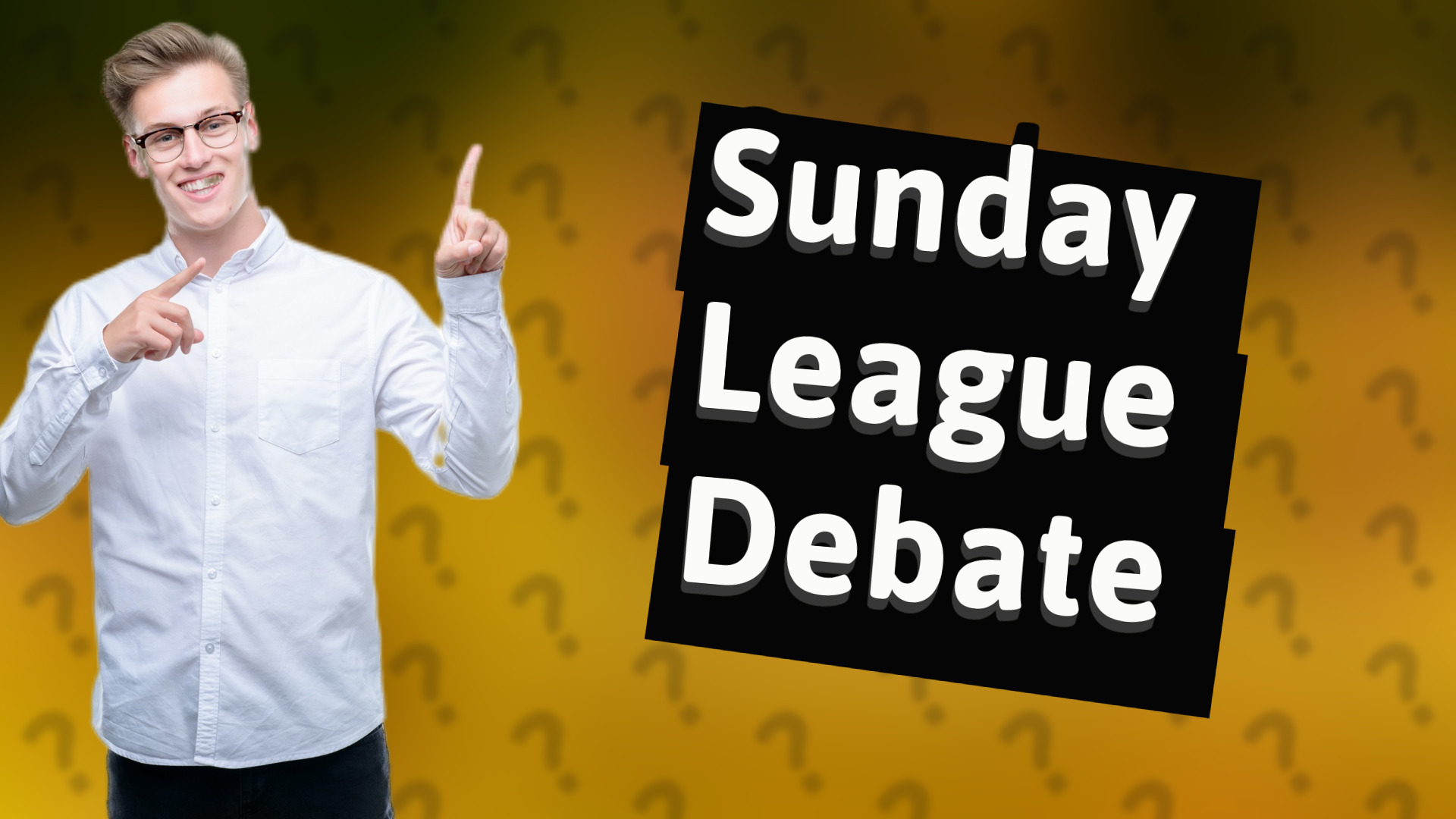 Sunday League Debate
