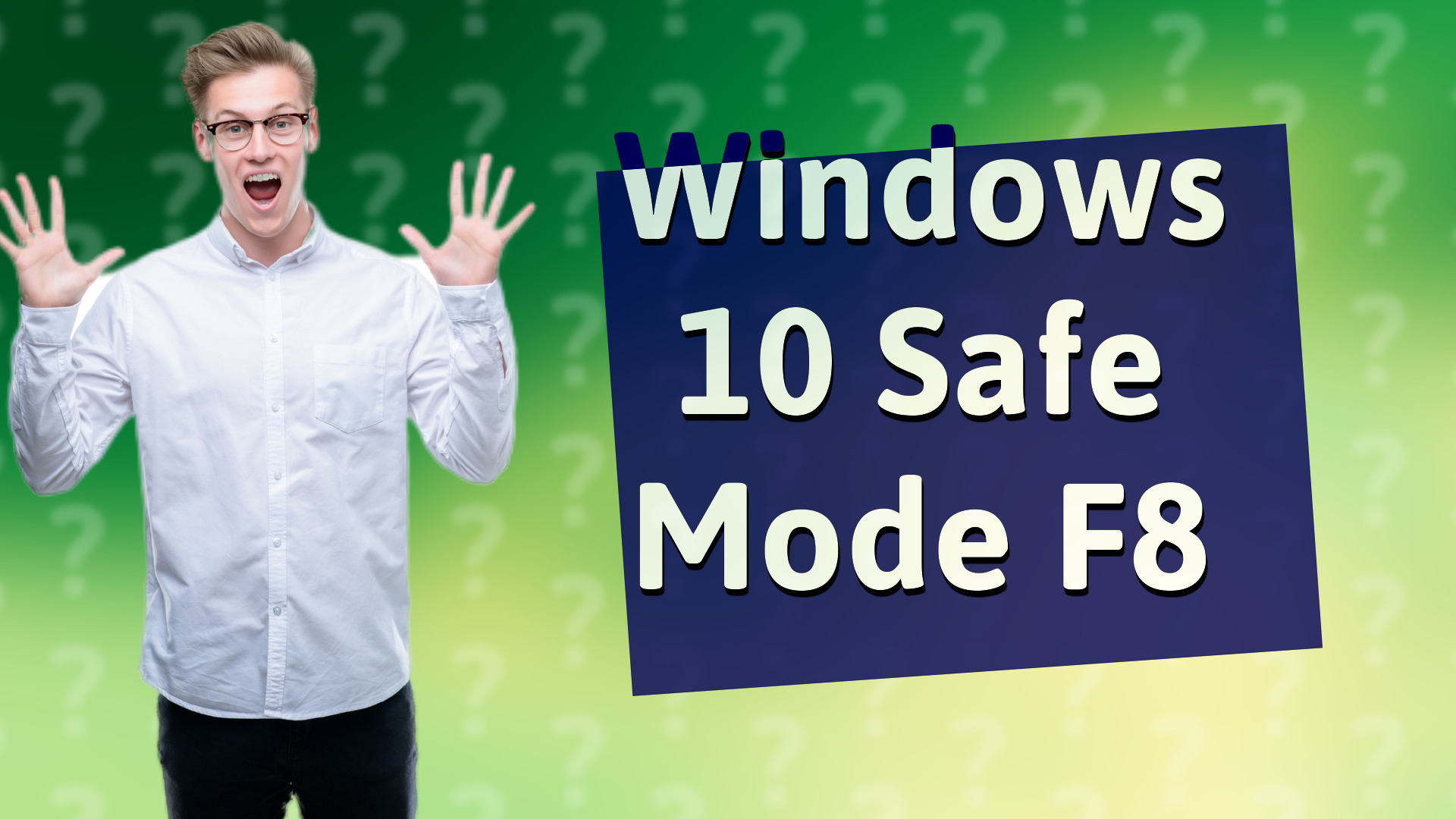 Windows 10 Safe Mode F8