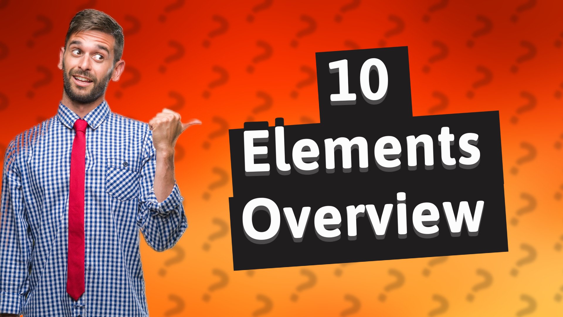 10 Elements Overview