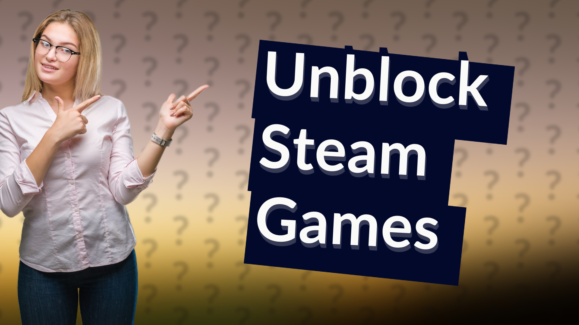 Unblock Steam Games