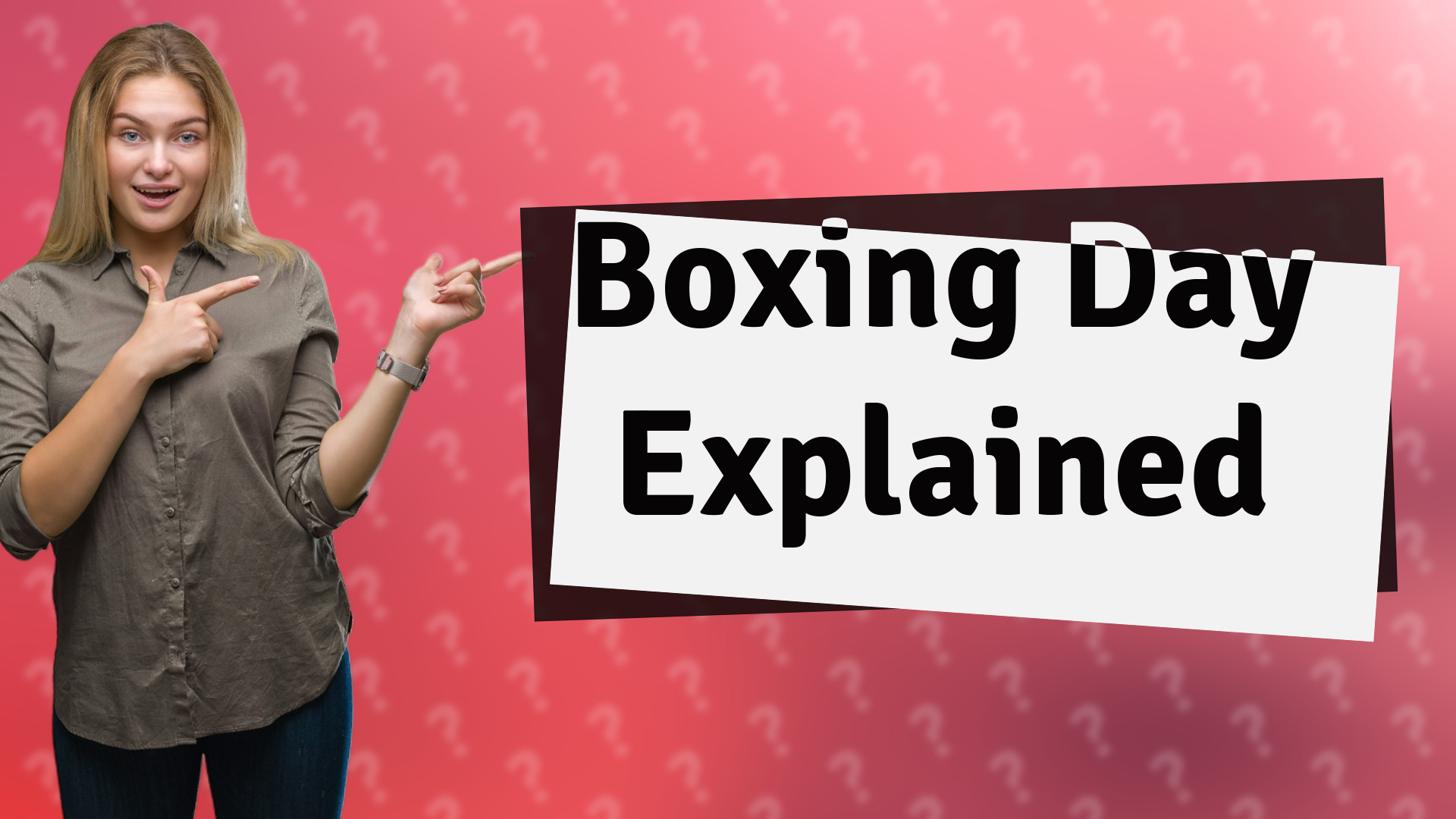Boxing Day Explained