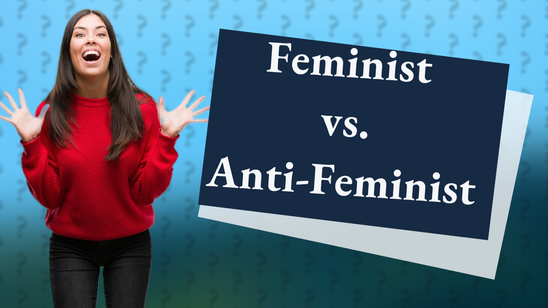 Feminist vs. Anti-Feminist
