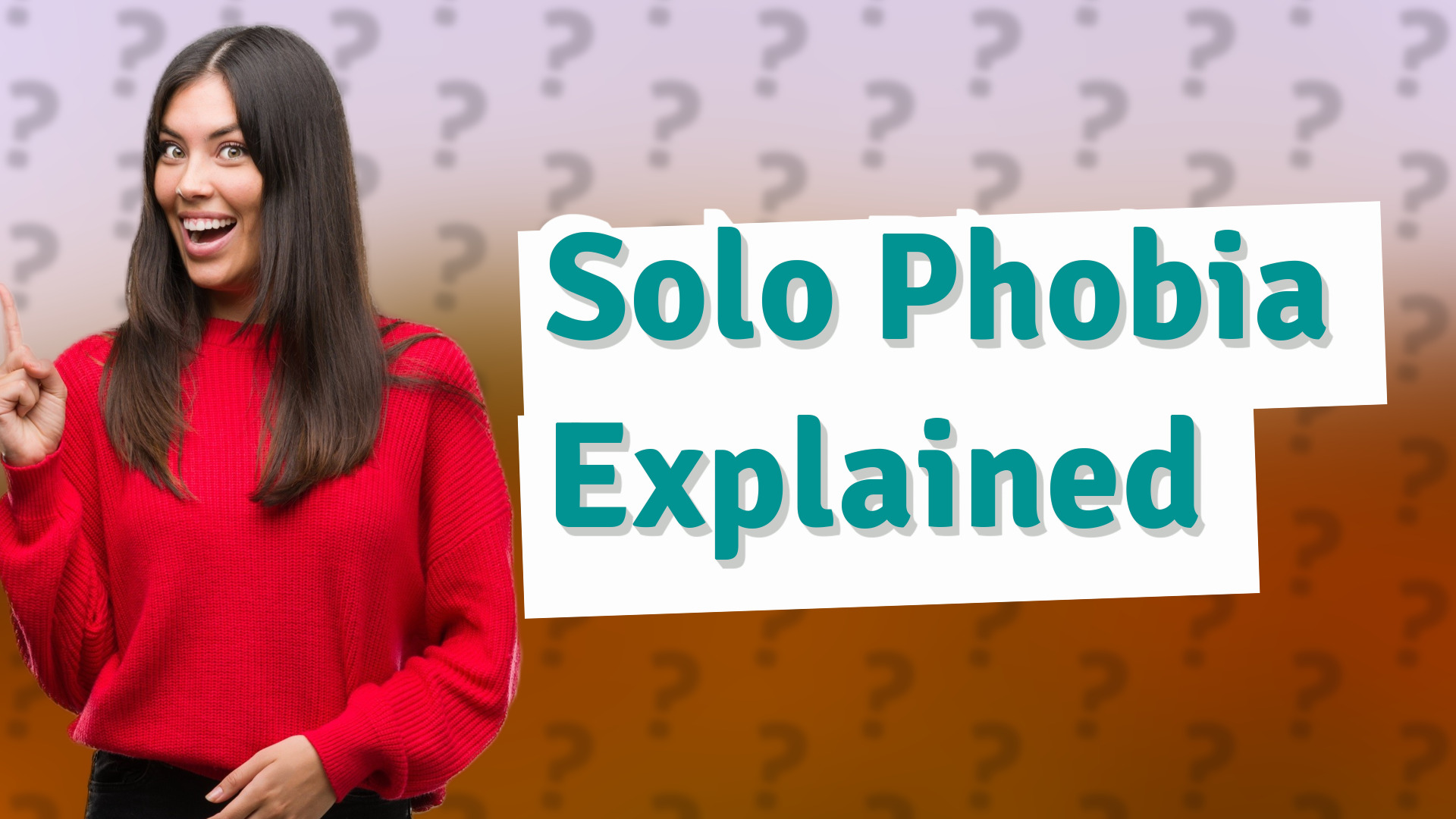 Solo Phobia Explained