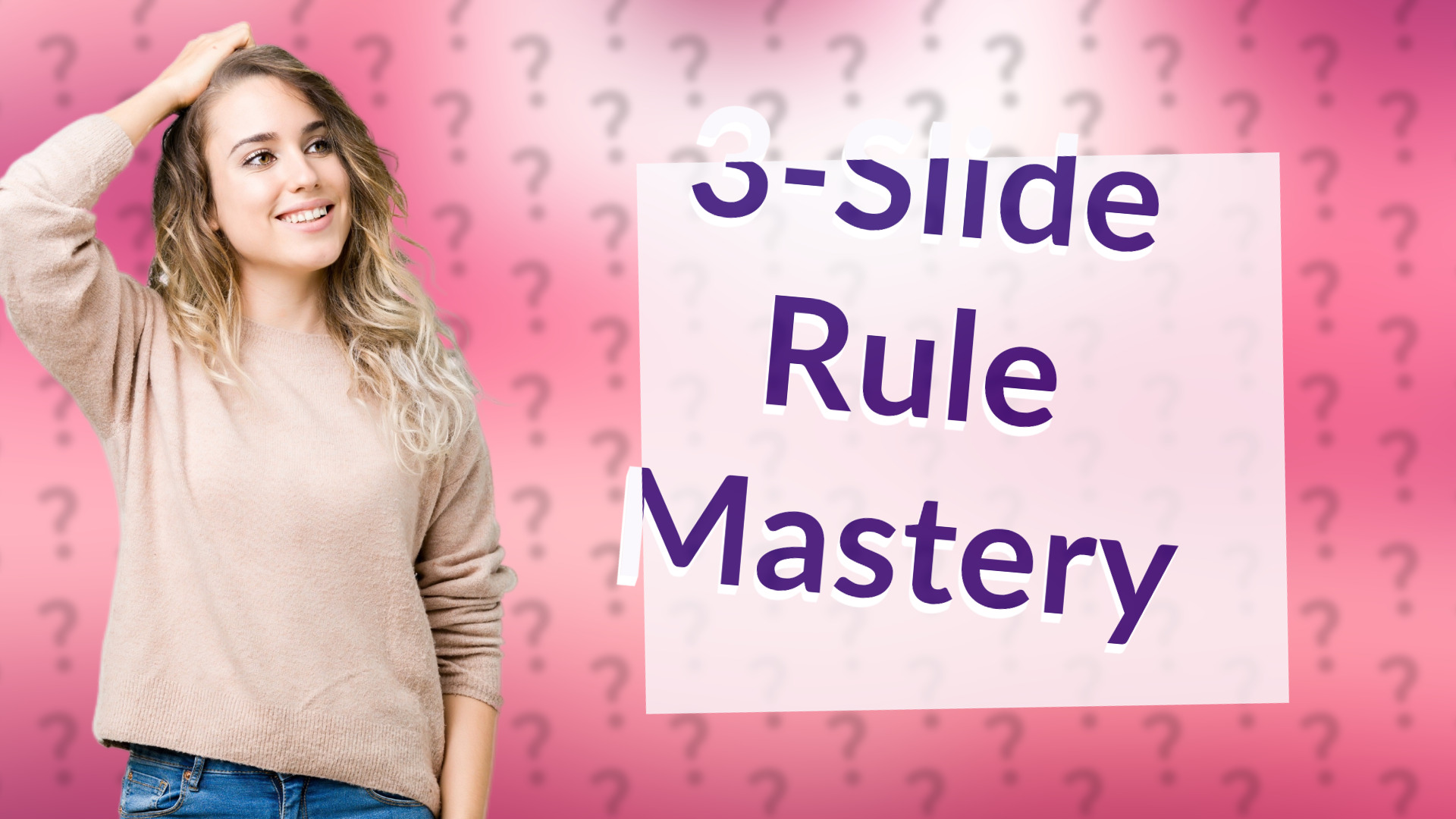 3-Slide Rule Mastery