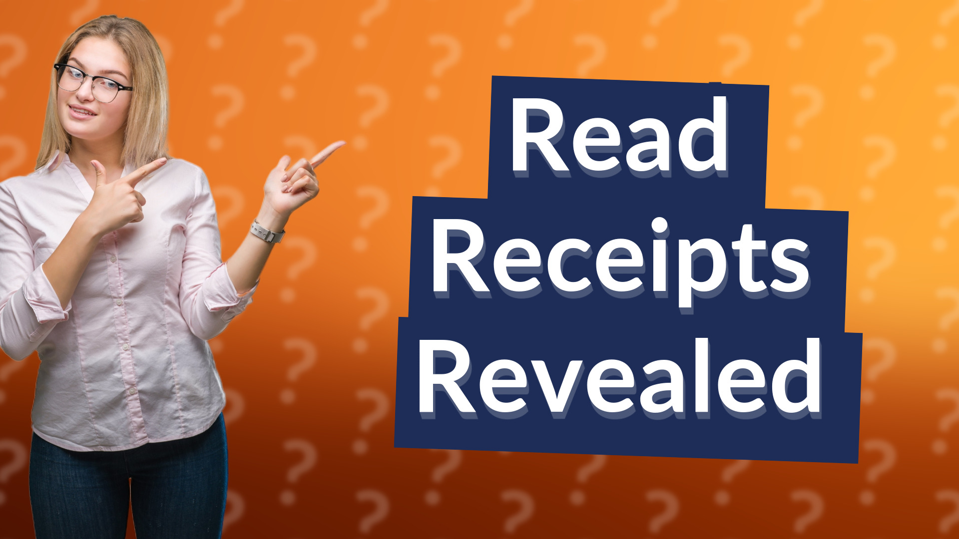 Read Receipts Revealed