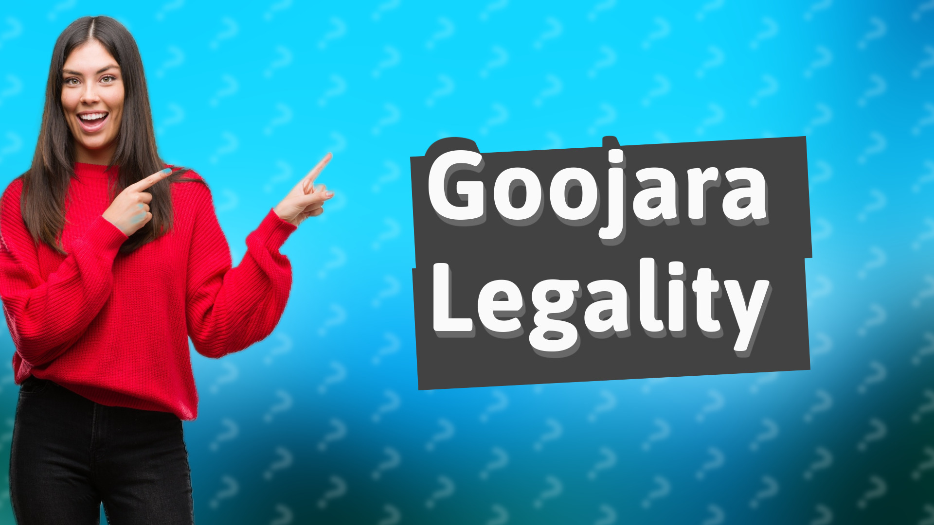 Goojara Legality
