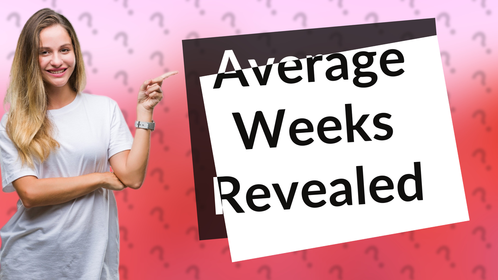 Average Weeks Revealed
