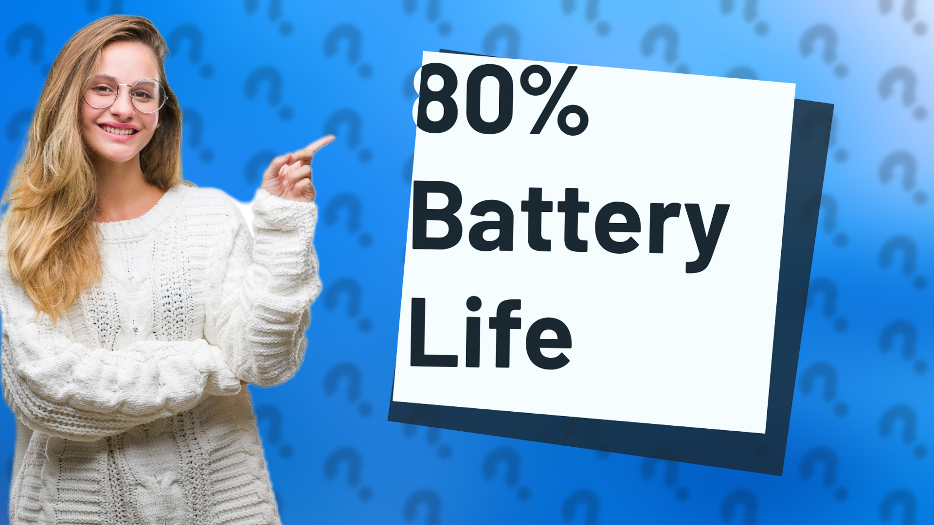 80% Battery Life