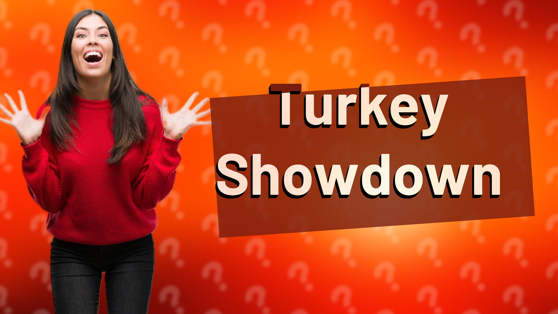 Turkey Showdown