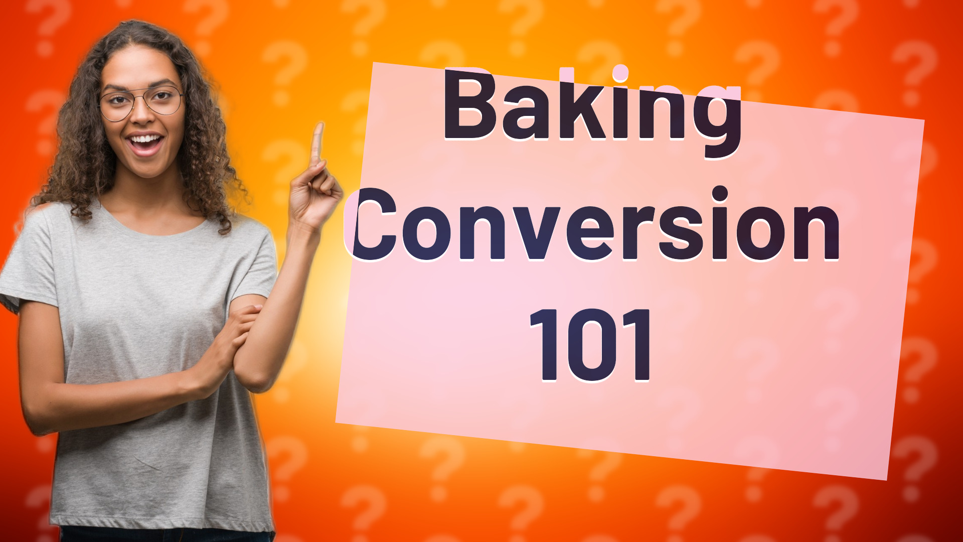 Baking Conversion 101